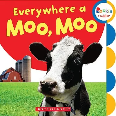 En todas partes un mugido, mugido (Rookie Toddler) - Everywhere a Moo, Moo (Rookie Toddler)