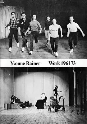 Yvonne Rainer: Obra 1961-73 - Yvonne Rainer: Work 1961-73