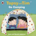 Topsy y Tim: De acampada - Topsy and Tim: Go Camping