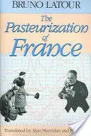 La pasteurización de Francia - The Pasteurization of France