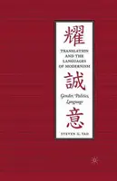 La traducción y los lenguajes del modernismo: Género, política, lenguaje - Translation and the Languages of Modernism: Gender, Politics, Language