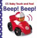 ¡Toca y siente Beep! ¡Beep! - Baby Touch and Feel Beep! Beep!