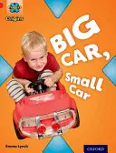 Proyecto X Orígenes: Red Book Band, Oxford Nivel 2: Grande y pequeño: Coche grande, coche pequeño - Project X Origins: Red Book Band, Oxford Level 2: Big and Small: Big Car, Small Car