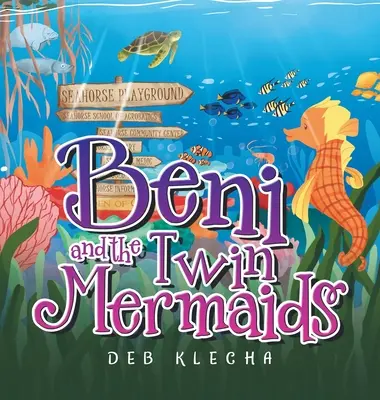 Beni y las sirenas gemelas - Beni and the Twin Mermaids