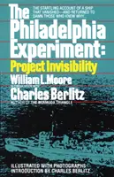 Experimento Filadelfia: Project Invisibility - The Startling Account of a Ship that Vanished-and Returned to Damn Those Who Knew Why... - Philadelphia Experiment: Project Invisibility - The Startling Account of a Ship that Vanished-and Returned to Damn Those Who Knew Why...