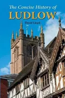 Historia concisa de Ludlow - Concise History of Ludlow