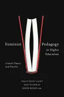 Feminist Pedagogy in Higher Education: Teoría crítica y práctica - Feminist Pedagogy in Higher Education: Critical Theory and Practice