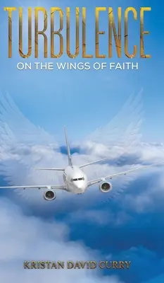 Turbulencia en las alas de la fe - Turbulence on the Wings of Faith