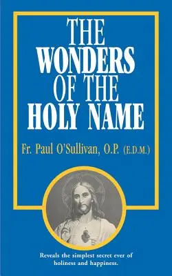 Las maravillas del Santo Nombre - The Wonders of the Holy Name