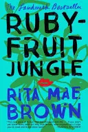 La selva de los rubíes - Rubyfruit Jungle