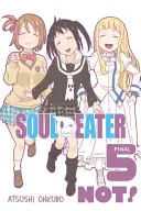 Devorador de almas, volumen 5 - Soul Eater Not!, Volume 5