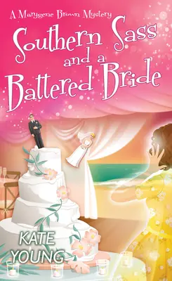 Southern Sass y una novia maltratada - Southern Sass and a Battered Bride