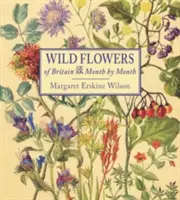 Flores silvestres de Gran Bretaña: Mes a mes - Wild Flowers of Britain: Month by Month