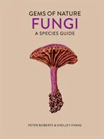 Hongos - Guía de especies - Fungi - A Species Guide