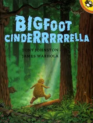 Pie Grande Cinderrrrrella - Bigfoot Cinderrrrrella