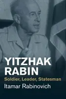 Isaac Rabin: Soldado, líder, estadista - Yitzhak Rabin: Soldier, Leader, Statesman