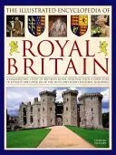 Enciclopedia ilustrada de la Gran Bretaña Real - Illustrated Encyclopedia of Royal Britain