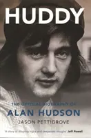 Huddy: La biografía oficial de Alan Hudson - Huddy: The Official Biography of Alan Hudson