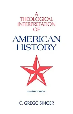 Una interpretación teológica de la historia de Estados Unidos - A Theological Interpretation of American History