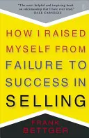 Cómo pasé del fracaso al éxito en la venta - How I Raised Myself from Failure to Success in Selling