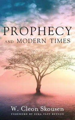 Profecía y Tiempos Modernos: Encontrando Esperanza y Aliento en los Últimos Días - Prophecy and Modern Times: Finding Hope and Encouragement in the Last Days