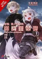 Wolf & Parchment: New Theory Spice & Wolf, Vol. 2 (Light Novel)