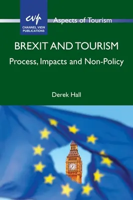 Brexit y turismo: Proceso, impactos y no política - Brexit and Tourism: Process, Impacts and Non-Policy