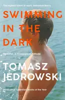 Nadar en la oscuridad - 'Una de las novelas gays contemporáneas más asombrosas que jamás hayamos leído ... Una obra maestra' - Attitude - Swimming in the Dark - 'One of the most astonishing contemporary gay novels we have ever read ... A masterpiece' - Attitude