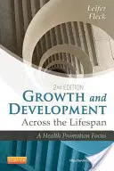 Crecimiento y desarrollo a lo largo de la vida: A Health Promotion Focus - Growth and Development Across the Lifespan: A Health Promotion Focus