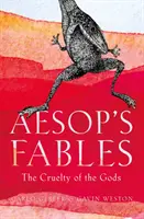 Fábulas de Esopo - La crueldad de los dioses - Aesop's Fables - The Cruelty of the Gods