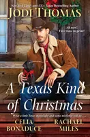 A Texas Kind of Christmas: Tres historias románticas de vaqueros en Navidad - A Texas Kind of Christmas: Three Connected Christmas Cowboy Romance Stories