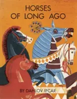 Caballos de antaño - Horses of Long Ago