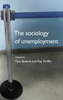 La sociología del desempleo - The Sociology of Unemployment