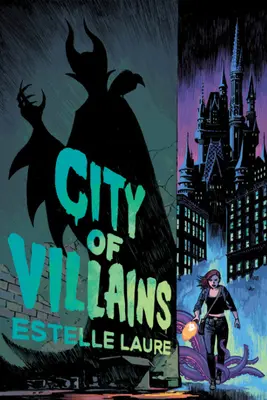 Ciudad de villanos: Libro 1 - City of Villains: Book 1