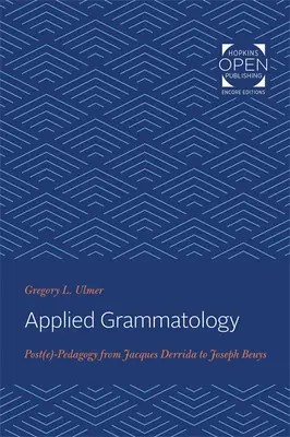 Grammatología aplicada: Post(e)-Pedagogía de Jacques Derrida a Joseph Beuys - Applied Grammatology: Post(e)-Pedagogy from Jacques Derrida to Joseph Beuys