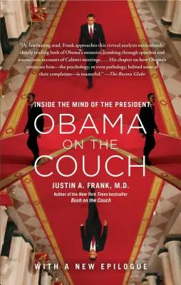 Obama en el sofá: Dentro de la mente del Presidente - Obama on the Couch: Inside the Mind of the President