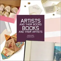 Los artistas y sus libros / Los libros y sus artistas - Artists and Their Books / Books and Their Artists