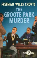 El asesinato de Groote Park (Detective Club Crime Classics) - The Groote Park Murder (Detective Club Crime Classics)