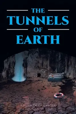 Los túneles de la Tierra - The Tunnels of Earth