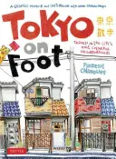 Tokio a pie: Viajes por los barrios más coloridos de la ciudad - Tokyo on Foot: Travels in the City's Most Colorful Neighborhoods