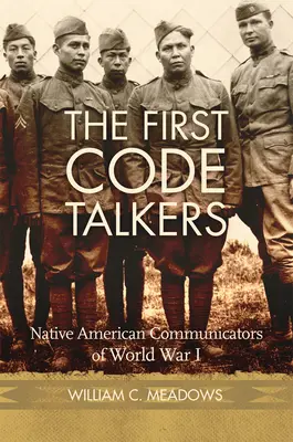 The First Code Talkers: Comunicadores nativos americanos en la Primera Guerra Mundial - The First Code Talkers: Native American Communicators in World War I