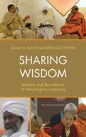 Compartir la sabiduría: Beneficios y límites del aprendizaje interreligioso - Sharing Wisdom: Benefits and Boundaries of Interreligious Learning