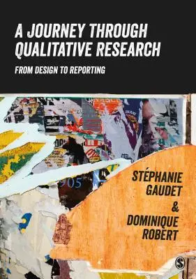 Un viaje a través de la investigación cualitativa: Del diseño al informe - A Journey Through Qualitative Research: From Design to Reporting