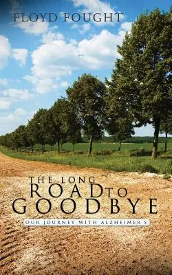 El largo camino hacia el adiós - The Long Road to Goodbye