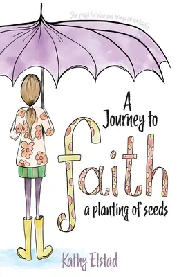 Un viaje a la fe: Plantando semillas - A Journey to Faith: A Planting of Seeds