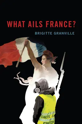 ¿Qué le pasa a Francia? - What Ails France?