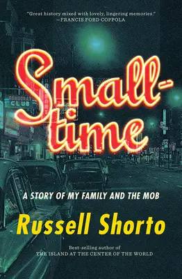 Smalltime: Una historia de mi familia y la mafia - Smalltime: A Story of My Family and the Mob