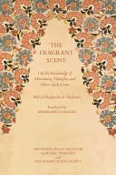 El aroma fragante: Sobre el conocimiento de los pensamientos motivadores y otras joyas semejantes - The Fragrant Scent: On the Knowledge of Motivating Thoughts and Other Such Gems