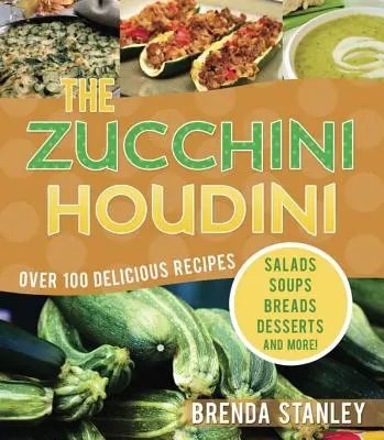 El calabacín Houdini - The Zucchini Houdini