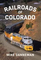 Ferrocarriles de Colorado - Railroads of Colorado